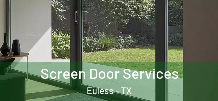 Screen Door Services Euless - TX